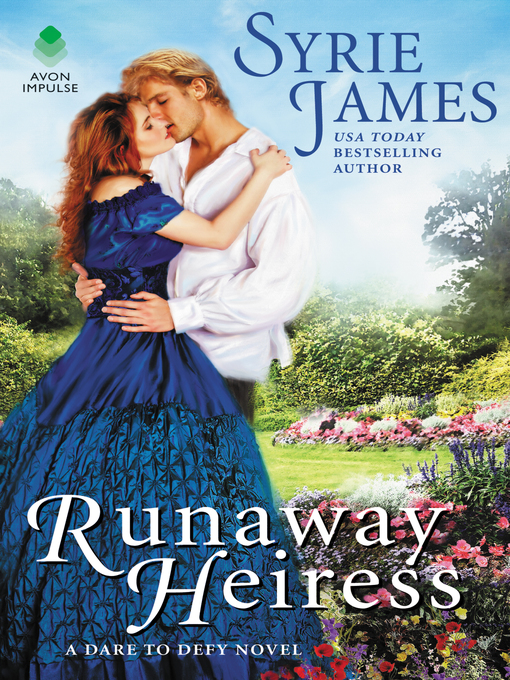 Title details for Runaway Heiress by Syrie James - Available